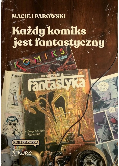 Każdy komiks jest fantastyczny