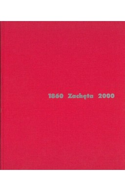 Zachęta 1860-2000