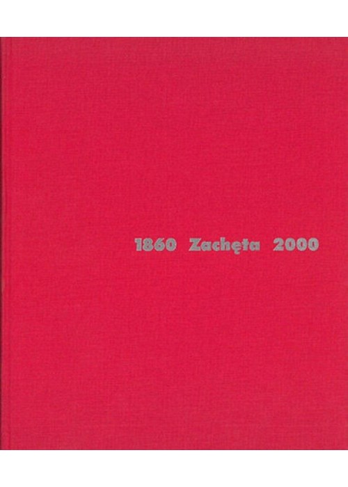 Zachęta 1860-2000