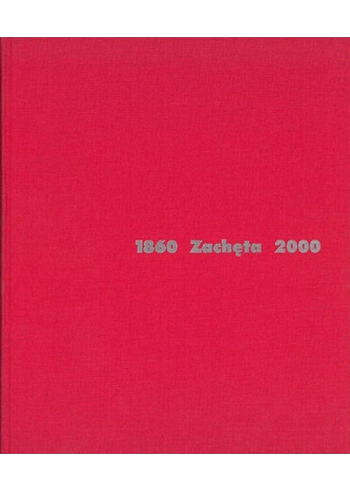 Zachęta 1860-2000