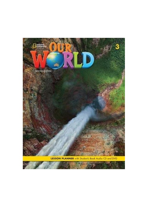 Our World 2nd edition Level 3 Lesson planner + SB