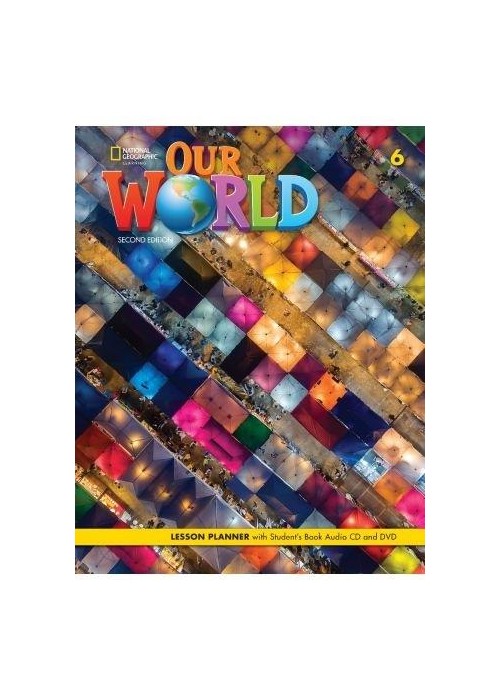 Our World 2nd edition Level 6 Lesson Planner + SB