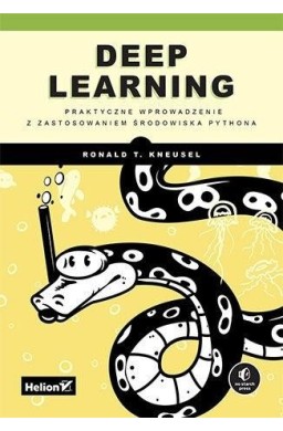 Deep Learning. Praktyczne wprowadzenie...