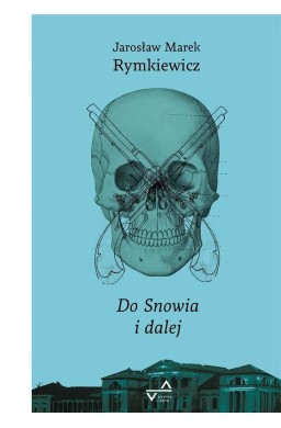 Do Snowia i dalej