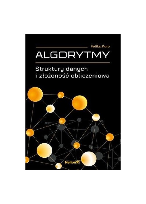 Algorytmy. Struktury danych i złożoność...
