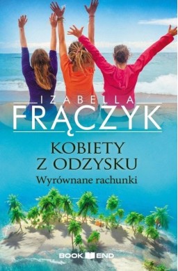 Kobiety z odzysku T.4 Wyrównane rachunki