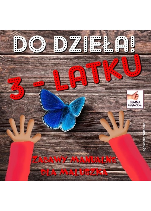 Do dzieła 3-latku