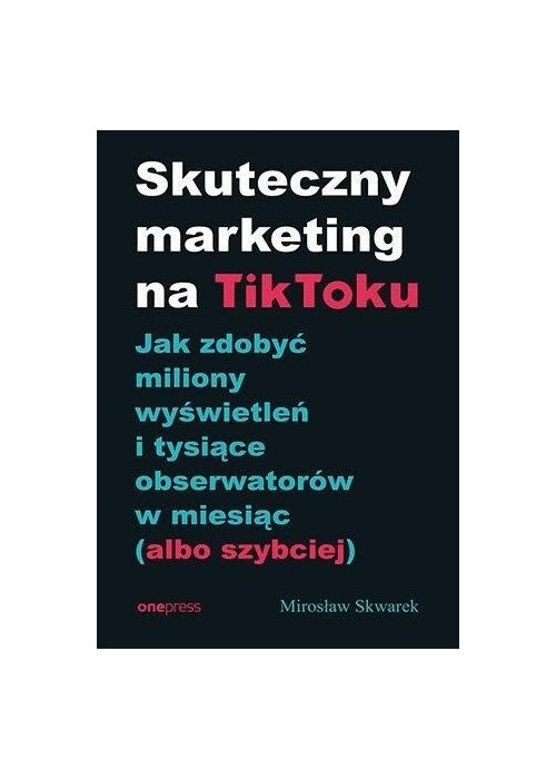 Skuteczny marketing na TikToku