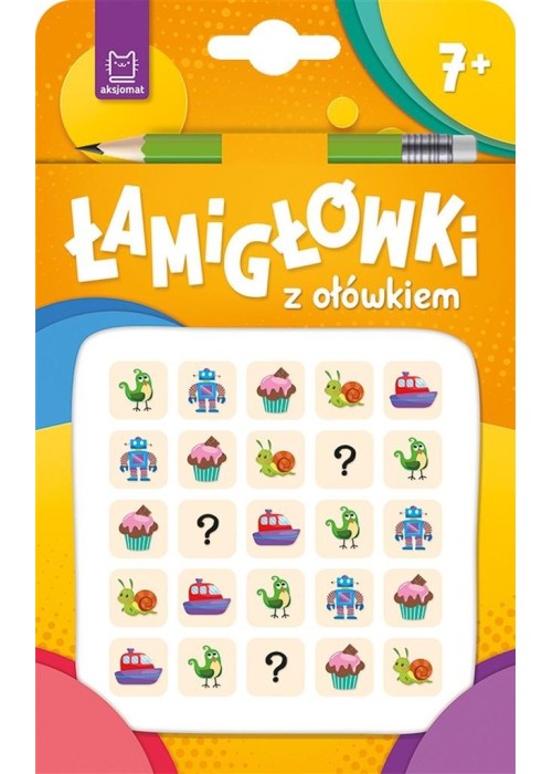 Łamigłówki z ołówkiem 7+ Książeczka pomarańczowa Łamigłówki z ołówkiem 7+ Książeczka pomarańczowa