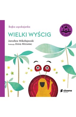 Bajka uspokajanka. Wielki wyścig