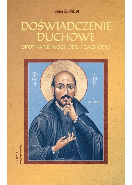 Doświadczenie duchowe. Spotkanie wschodu i zachodu