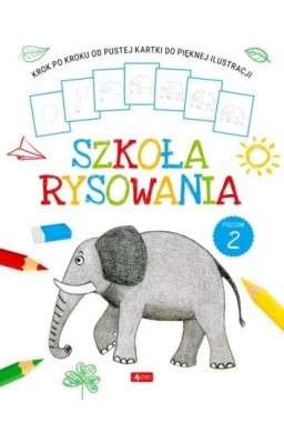 Szkoła rysowania. Poziom 2