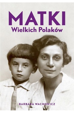 Matki Wielkich Polaków