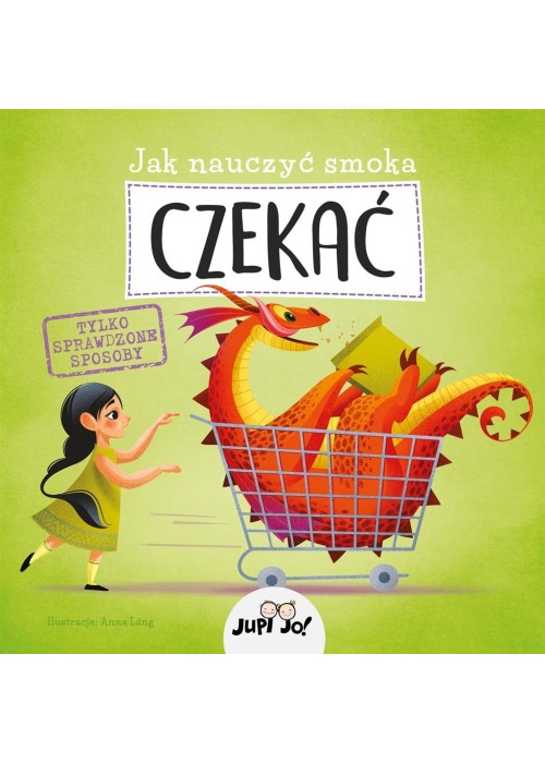 Jak nauczyć smoka czekać