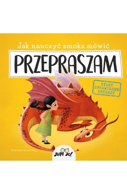 Jak nauczyć smoka mówić przepraszam