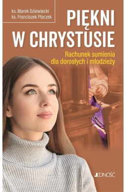 Piękni w Chrystusie. Rachunek sumienia