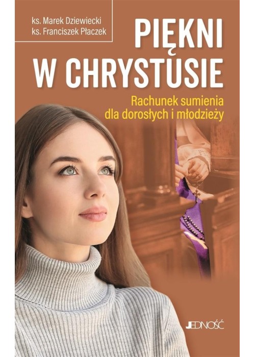 Piękni w Chrystusie. Rachunek sumienia