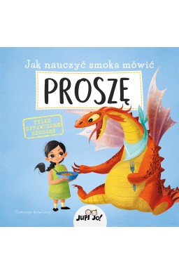 Jak nauczyć smoka mówić proszę