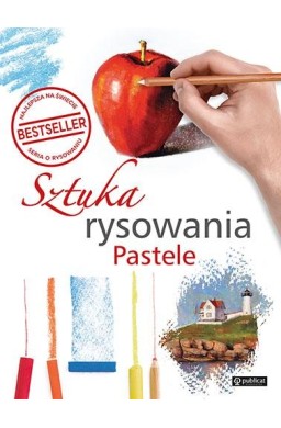 Sztuka rysowania. Pastele