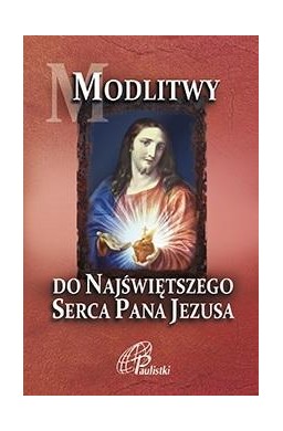 Modlitwy do Najświętszego Serca Pana Jezusa