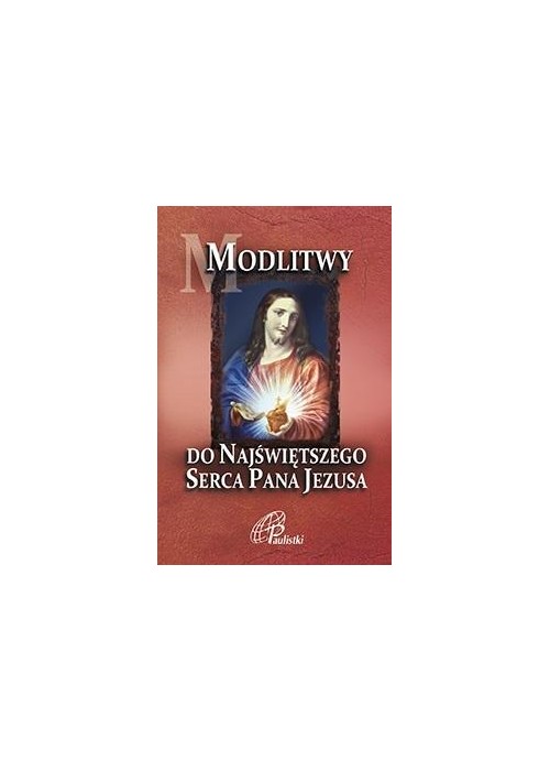 Modlitwy do Najświętszego Serca Pana Jezusa