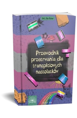 Przewodnik przetrwania dla transpłciowych nastol.