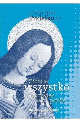 Zróbcie wszystko, cokolwiek wam powie