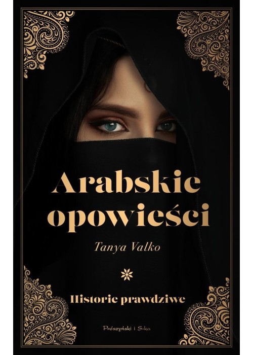 Arabskie opowieści. Historie prawdziwe