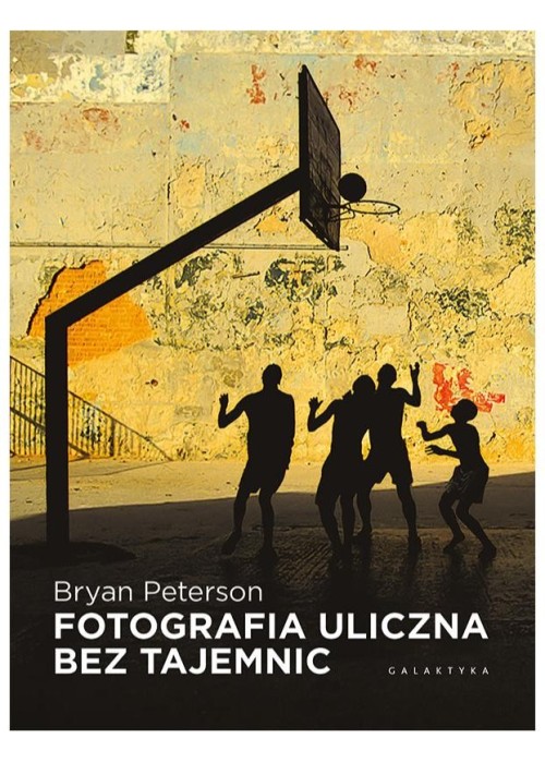 Fotografia uliczna bez tajemnic