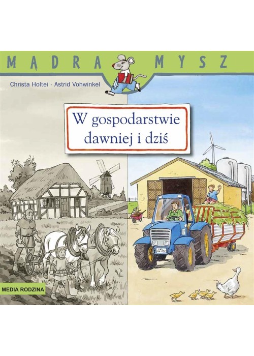 W gospodarstwie. Dawniej i dziś W gospodarstwie. Dawniej i dziś