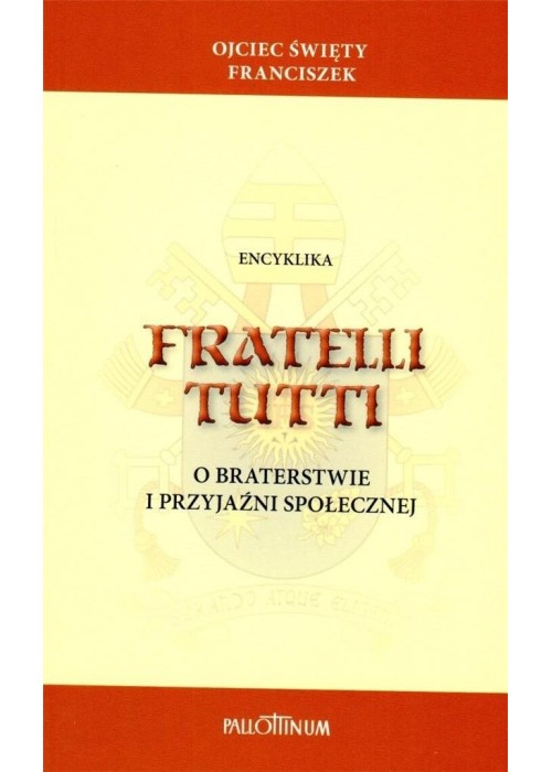 Encyklika Fratelli tutti Encyklika Fratelli tutti