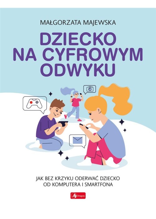 Dziecko na cyfrowym odwyku
