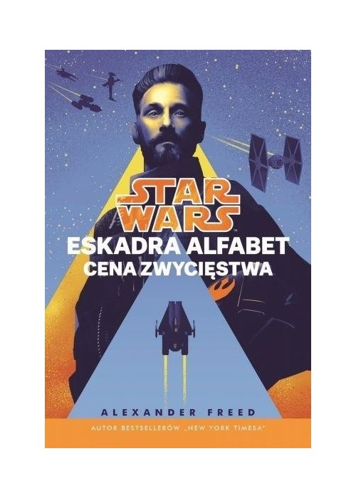 Star Wars. Eskadra Alfabet. Cena zwycięstwa T.3