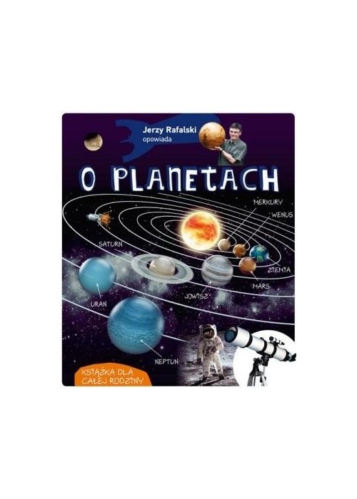 Jerzy Rafalski opowiada o planetach