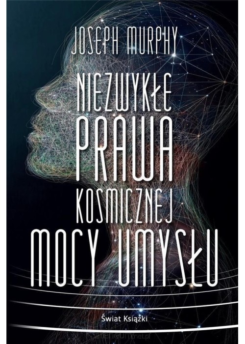 Niezwykłe prawa kosmicznej mocy umysłu