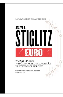 Euro. W jaki sposób wspólna waluta zagraża...