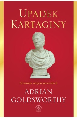 Upadek Kartaginy. Historia wojen punickich
