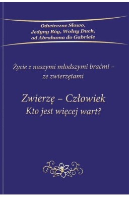 Zwierzę - Człowiek Kto jest więcej wart