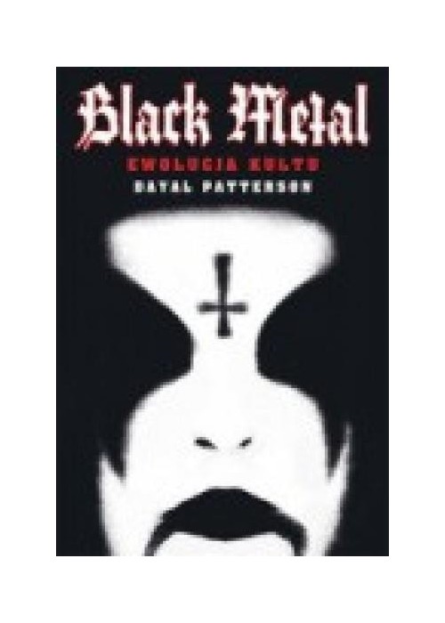 Black Metal: Ewolucja kultu