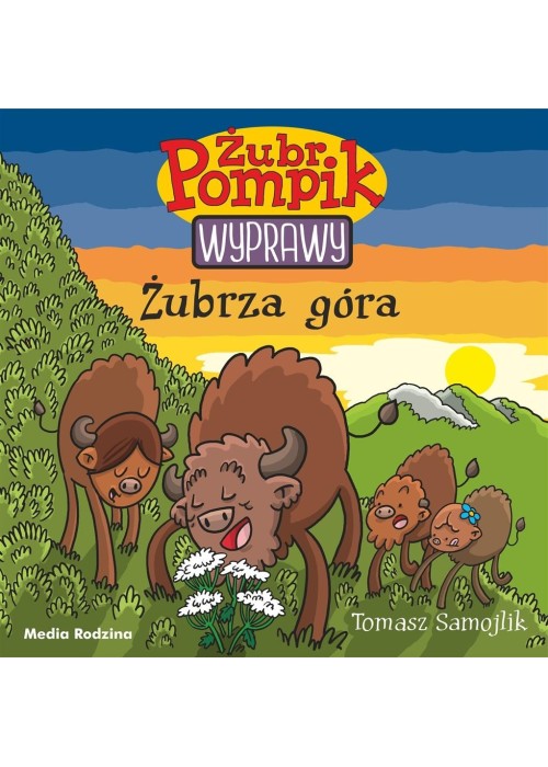 Żubr Pompik. Wyprawy T.13 Żubrza góra Żubr Pompik. Wyprawy T.13 Żubrza góra