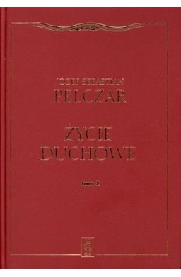 Życie duchowe. Tom II