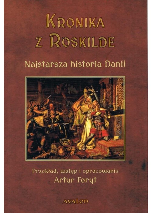 Kronika Z Roskilde. Najstarsza Historia Danii