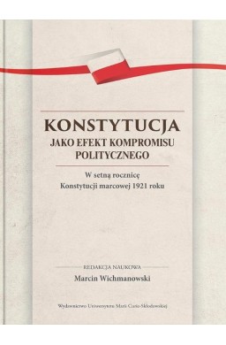 Konstytucja jako efekt kompromisu politycznego