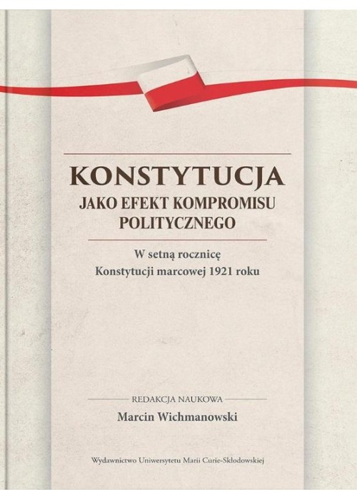Konstytucja jako efekt kompromisu politycznego