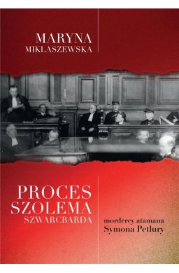 Proces Szolema Szwarcbarda mordercy atamana..