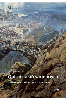 Opis działań wojennych 1839 r. w pół. Dagestanie