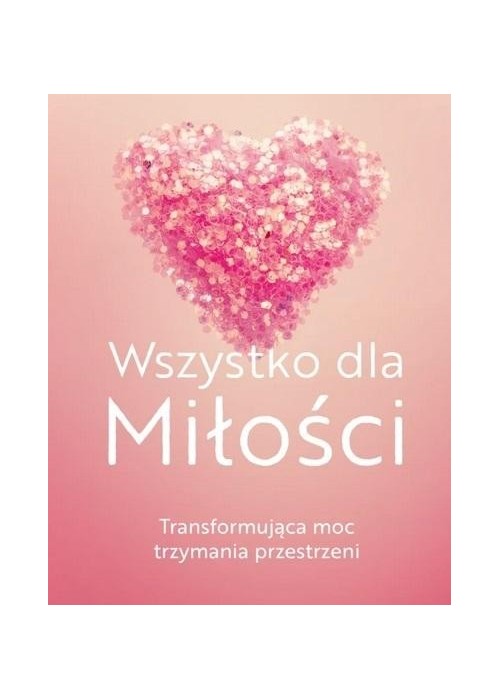 Wszystko dla Miłości