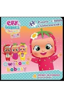 Cry babies. Puzzle i kolorowanki. Owocowe bobasy