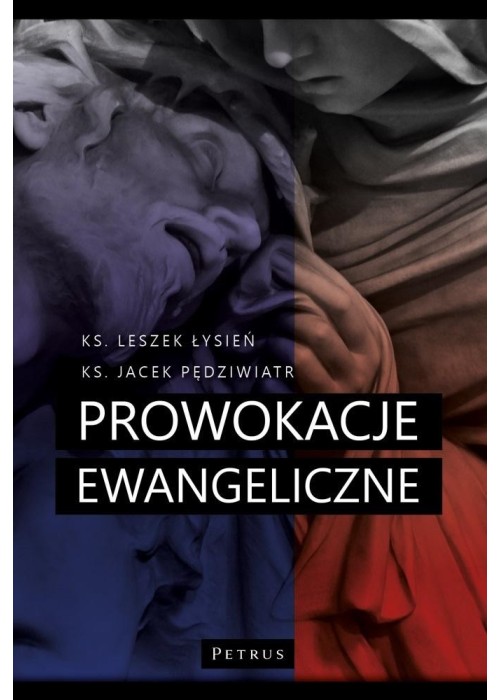 Prowokacje ewangeliczne