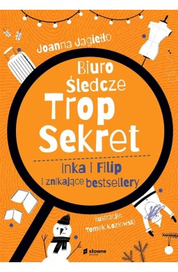 Biuro Śledcze Trop Sekret. Inka i Filip